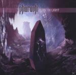 Pharaoh - Bury the light - (CD)
