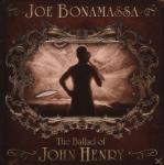 The Ballad Of John Henry Joe Bonamassa auf CD