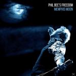 Memphis Moon Phil -freedom- Bee auf CD