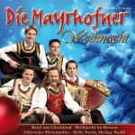 Weihnacht Die Mayrhofner auf CD