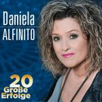 20 Große Erfolge Daniela Alfinito auf CD
