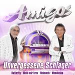 Unvergessene Schlager Die Amigos auf CD