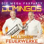 Millionen Feuerwerk-Die Mega Die Domingos auf CD