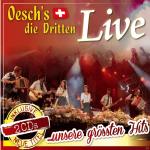 Live. Unsere Größten Hits Oesch´s Die Dritten auf CD