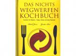 Das Nichts-Wegwerfen-Kochbuch