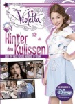 Disney Violetta - Hinter den Kulissen, Kinder/Jugend (Gebunden)