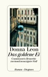 Donna Leon Das goldene Ei - Commissario Brunettis zweiundzwanzigster Fall Spannung Gebunden