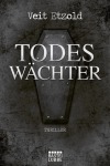 Veit Etzold Todeswächter Thriller Taschenbuch