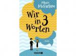 Wir in 3 Worten