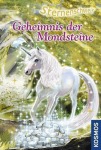 Sternenschweif - Geheimnis der Mondsteine, Kinder/Jugend (Gebunden)