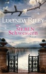 Lucinda Riley Die sieben Schwestern Unterhaltung Gebunden