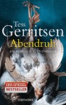 Tess Gerritsen Abendruh - Ein Rizzoli-&-Isles-Thriller Spannung Taschenbuch