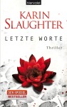 Karin Slaughter Letzte Worte Thriller Taschenbuch