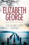 Elizabeth George Glaube der Lüge Spannung Taschenbuch