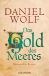 Das Gold des Meeres, Roman (Taschenbuch)