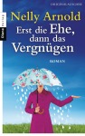 Erst die Ehe, dann das Vergnügen, Unterhaltung (Taschenbuch)