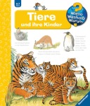 Wiesö Weshalb? Warum? - Tiere und ihre Kinder, Kinder (Spiralbindung)