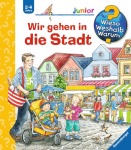 Marion Kreimeyer-Visse , Constanza Droop , Constanza Droop Wiesö Weshalb? Warum? Junior - Wir gehen in die Stadt Kinder/Jugend Gebunden