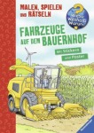 Fahrzeuge auf dem Bauernhof, Malbuch, Kinder/Jugend (Gebunden)