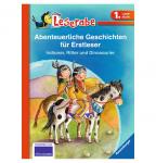 Ravensburger Bücher Abenteuerliche Geschichten für Erstleser. Indianer, Ritter und Dinosaurier