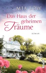 Das Haus der geheimen Träume, Roman (Taschenbuch)