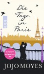 Jojo Moyes Die Tage in Paris Romantik Gebunden