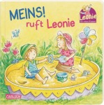 Meins , ruft Leonie, Kinder/Jugend (Pappbilderbuch)