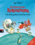 Ingo Siegner Der kleine Drache Kokosnuss und seine größten Entdeckerreisen Kinder/Jugend Gebunden