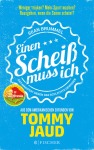 Sean Brummel: Einen Scheiß muss ich Taschenbuch