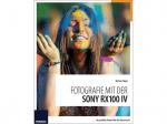 FRANZIS-VERLAG Fotografie mit der SONY RX100 IV Buch für Sony RX100