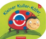 Mein erstes Kugelbuch: Kleiner Kuller-Käfer, Kinder/Jugend (Pappbilderbuch)