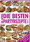 Die besten Partyrezepte von A - Z, Sachbuch (Gebunden)