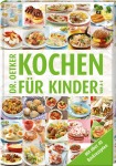 Kochen für Kinder von A-Z, Kochen & Genießen (Gebunden)