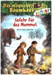 Das magische Baumhaus junior - Gefahr für das Mammut, Kinder/Jugend (Gebunden)