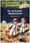Das magische Baumhaus junior - Die verlassene Mondstation, Kinder/Jugend (Gebunden)