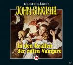 John Sinclair 89: In den Krallen der roten Vampire Horror