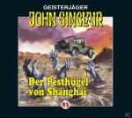 John Sinclair 93: Der Pesthügel von Shanghai Horror