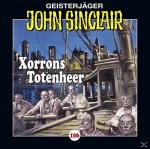 John Sinclair John Sinclair-Folge 106 - Xorrons Totenheer Horror