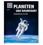 Was ist Was, Band 16, Planeten und Raumfahrt - Expedition ins All