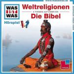 Was Ist Was WAS IST WAS: Weltreligionen / Die Bibel Kinder/Jugend