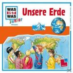 WAS IST WAS? Junior 10: Unsere Erde Hörbuch