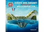 Was Ist Was - Folge 55: Städte Der Zukunft/Wolkenkratzer - (CD)