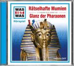 Was ist Was Folge 10: Rätselhafte Mumien/Glanz Der Pharaonen Kinder