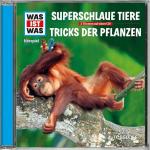 Was Ist Was Folge 61: Superschlaue Tiere/Tricks Der Pflanzen Kinder/Jugend