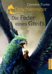 Drachenreiter - Die Feder eines Greifs, Kinder/Jugend (Gebunden)