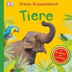 Klang-Klappenbuch Tiere, Kinder/Jugend (Gebunden)