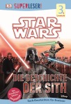 SUPERLESER! Lesestufe 3 Star Wars Die Geschichte der Sith, Kinder (Gebunden)