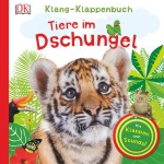 Tiere im Dschungel, m. Soundeffekten, Kinder/Jugend (Pappbilderbuch)