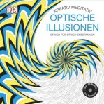 Kreativ meditativ Optische Illusionen, Sachbuch (Gebunden)