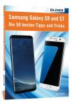 Samsung Galaxy S8 und S7 - Die 50 besten Tipps und Tricks auf